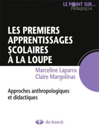 LES PREMIERS APPRENTISSAGES SCOLAIRES A LA LOUPE