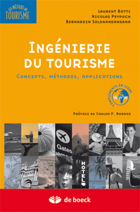 INGENIERIE DU TOURISME - CONCEPTS, METHODES ET APPLICATIONS