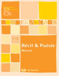 FRANCAIS 3/4 - RECIT  POESIE DEVELOPPER DES COMPETENCES