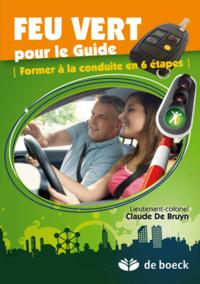 FEU VERT POUR LE GUIDE FORMER A LA CONDUITE EN 6 ETAPES