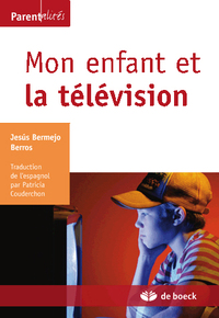 Mon enfant et la télévision