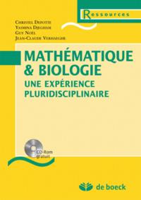 MATHEMATIQUE  BIOLOGIE + CD-ROM UNE EXPERIENCE PLURIDISCIPLINAIRE