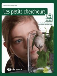 LES PETITS CHERCHEURS 5/8 GUIDE D'ENSEIGNEMENT ET DOCUMENTS REPRODUCTIBLES