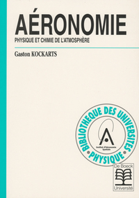 AERONOMIE - PHYSIQUE ET CHIMIE DE L'ATMOSPHERE