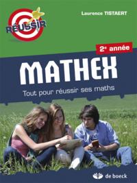 MATHEX 2E ANNEE TOUT POUR REUSSIR SES MATHS