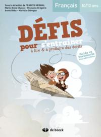 DEFIS POUR S'ENTRAINER A LIRE ET A PRODUIRE DES ECRITS 5E/6E 10/12 ANS