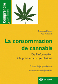 LA CONSOMMATION DE CANNABIS - DE L'INFORMATION A LA PRISE EN CHARGE CLINIQUE