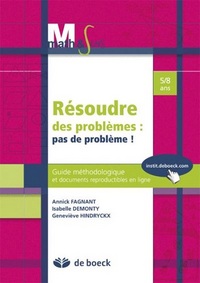 RESOUDRE DES PROBLEMES : PAS DE PROBLEME ! 5/8 ANS