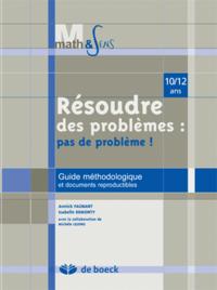 RESOUDRE DES PROBLEMES - PAS DE PROBLEME GUIDE METHODOLOGIQUE ET DOCUMENTS REPRODUCTIBLES EN LIGNE -