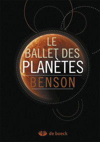 LE BALLET DES PLANETES - DE L'ELEGANCE MATHEMATIQUE DES ORBES PLANETAIRES