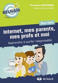 INTERNET, MES PARENTS, MES PROFS ET MOI