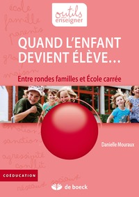 QUAND L'ENFANT DEVIENT ELEVE