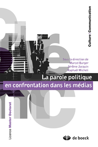 La parole politique en confrontation dans les médias