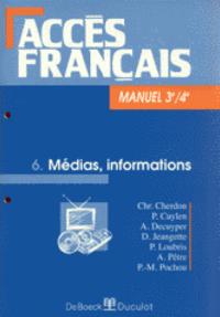 ACCES FRANCAIS 3/4 - 6 MEDIAS INFORMATIONS