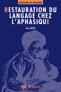 Restauration du langage chez l'aphasique