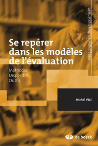 SE REPERER DANS LES MODELES DE L'EVALUATION - HISTOIRE, DISPOSITIFS, OUTILS