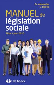 MANUEL DE LEGISLATION SOCIALE MISE A JOUR 2015