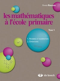 LES MATHEMATIQUES A L'ECOLE PRIMAIRE - TOME 1