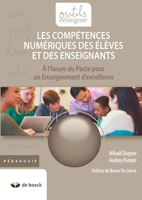 LES COMPETENCES NUMERIQUES DES ELEVES ET DES ENSEIGNANTS : A L'HEURE DU PACTE POUR UN ENSEIGNANT D'E