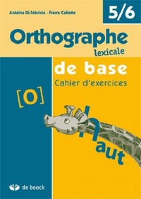 ORTHOGRAPHE LEXICALE DE BASE