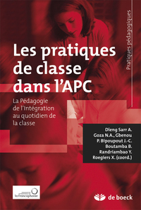 LES PRATIQUES DE CLASSE DANS L'APC - L'APPROCHE PAR COMPETENCES AU QUOTIDIEN DE LA CLASSE