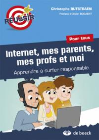 INTERNET, MES PARENTS, MES PROFS ET MOI SURFER RESPONSABLE