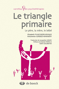 LE TRIANGLE PRIMAIRE - LE PERE, LA MERE, LE BEBE