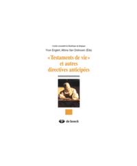 TESTAMENTS DE VIE' ET AUTRES DIRECTIVES ANTICIPEES