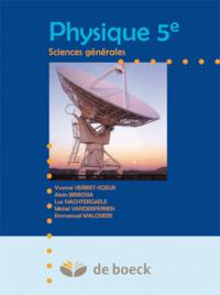 PHYSIQUE 5E - SCIENCES GENERALES - 2 ET 3 PERIODES/SEMAINE 2 ET 3 PERIODES/SEMAINE