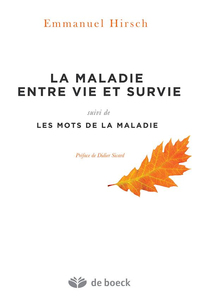 La maladie entre vie et survie