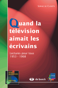 Quand la télévision aimait les écrivains