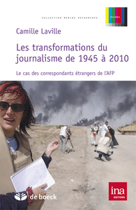 Les transformations du journalisme de 1945 à 2010