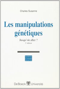 Les manipulations génétiques