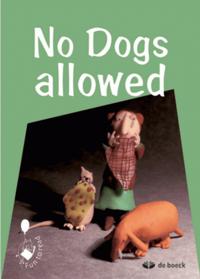 FUN TO READ - NO DOGS ALLOWED