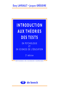 INTRODUCTION AUX THEORIES DES TESTS - EN PSYCHOLOGIE ET EN SCIENCES EDUCATION