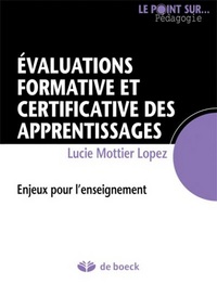 EVALUATIONS FORMATIVE ET CERTIFICATIVE DES APPRENTISSAGES.