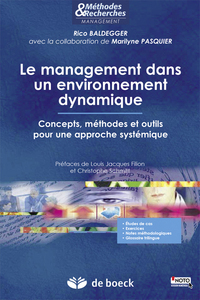 LE MANAGEMENT DANS UN ENVIRONNEMENT DYNAMIQUE - CONCEPTS, METHODES ET OUTILS POUR UNE APPROCHE SYSTE