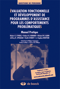 Evaluation fonctionnelle et développement de programmes d'assistance pour les comportements problématiques