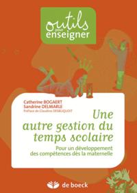 UNE AUTRE GESTION DU TEMPS SCOLAIRE DEVELOPPEMENT DES COMPETENCES EN MATERNELLE