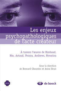 Les enjeux psychopathologiques de l'acte créateur