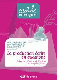 LA PRODUCTION ECRITE EN QUESTIONS