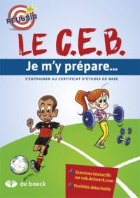 C.E.B. JE PREPARE MON C.E.B.