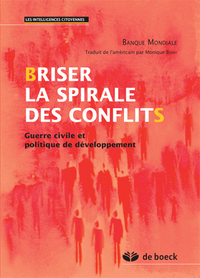 Briser la spirale des conflits