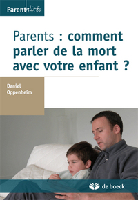 Parents : comment parler de la mort avec votre enfant ?