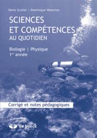 SCIENCES ET COMPETENCES AU QUOTIDIEN 1ERE ANNEE - CORRIGE ET NOTES PEDAGOGIQUES