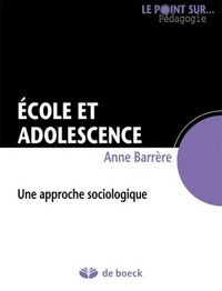 ECOLE ET ADOLESCENCE, UNE APPROCHE SOCIOLOGIQUE