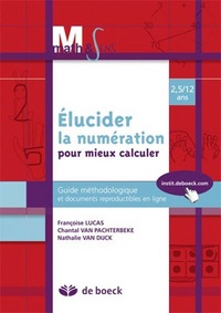 ELUCIDER LA NUMERATION POUR MIEUX CALCULER