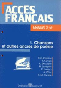 ACCES FRANCAIS 3/4 - 8 CHANSONS ET AUTRES ANCRES DE POESIE