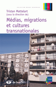 Médias, migrations, cultures trans-nationales