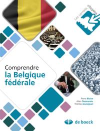 COMPRENDRE LA BELGIQUE FEDERALE